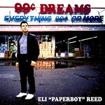Eli "Paperboy" Reed, 99 Cent Dreams