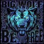 Big Wolf Band, Be Free mp3