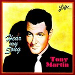 Tony Martin, Hear My Song