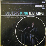B.B. King, Blues Is King