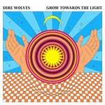 Dire Wolves, Grow Towards The Light mp3