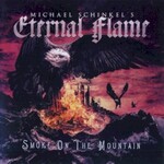 Michael Schinkel's Eternal Flame, Smoke on the Mountain