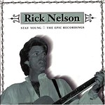 Rick Nelson, Stay Young: The Epic Recordings