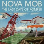 Nova Mob, The Last Days Of Pompeii mp3