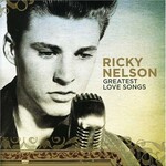 Ricky Nelson, Greatest Love Songs mp3