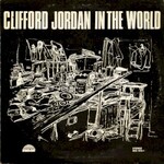 Clifford Jordan, In the World