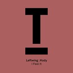 Leftwing & Kody, I Feel It