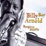 Billy Boy Arnold, Boogie 'n' Shuffle