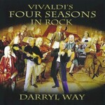 Darryl Way, Vivaldi's Four Seasons in Rock