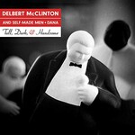 Delbert McClinton & Self-Made Men, Tall, Dark, and Handsome
