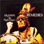 Dr. John, Remedies
