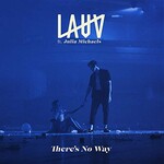 Lauv, There's No Way (feat. Julia Michaels)