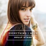 Holly Starr, Everything I Need