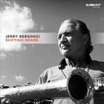 Jerry Bergonzi, Shifting Gears
