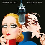 Mina & Adriano Celentano, Tutte Le Migliori