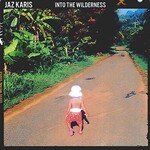 Jaz Karis, Into the Wilderness