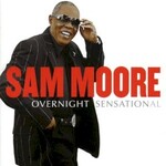 Sam Moore, Overnight Sensational