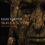 Elias T. Hoth, Sickle & Scythe