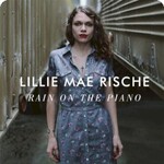 Lillie Mae, Rain On The Piano mp3
