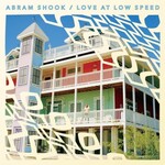 Abram Shook, Love at Low Speed mp3