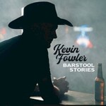 Kevin Fowler, Barstool Stories