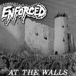 Enforced, At the Walls