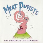 Meat Puppets, No Strings Attached