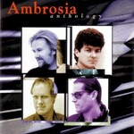 Ambrosia, Anthology