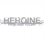 From First to Last, Heroine mp3
