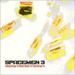 Spacemen 3, Taking Drugs to make Music to take Drugs to mp3