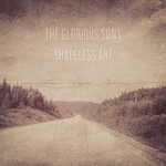 The Glorious Sons, Shapeless Art mp3