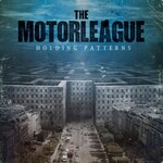 The Motorleague, Holding Patterns