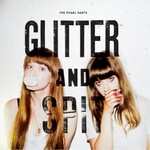The Pearl Harts, Glitter and Spit
