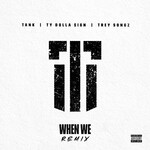 Tank, When We (Remix) mp3