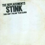 The Replacements, Stink mp3