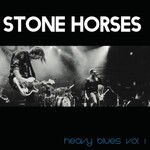 Stone Horses, Heavy Blues, Vol. 1