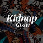 Kidnap, Grow