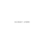 Whiskey Myers, Whiskey Myers