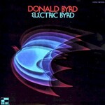 Donald Byrd, Electric Byrd
