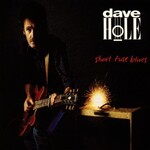 Dave Hole, Short Fuse Blues