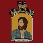 E.B. The Younger, To Each His Own mp3