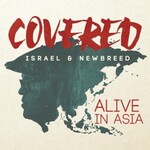 Israel & New Breed, Covered: Alive In Asia