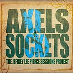 The Jeffrey Lee Pierce Sessions Project, Axels & Sockets