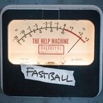 Fastball, The Help Machine