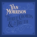 Van Morrison, Three Chords & the Truth mp3