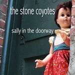 The Stone Coyotes, Sally in the Doorway