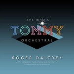 Roger Daltrey, The Who's Tommy Orchestral