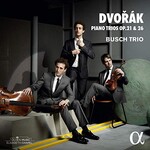 Busch Trio, Dvorak: Piano Trios Op. 21 & 26