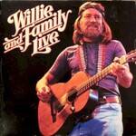 Willie Nelson, Willie and Family Live
