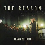 Travis Cottrell, The Reason